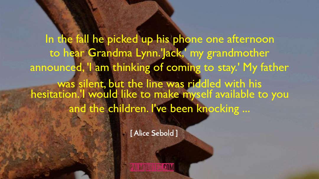 Couldnt Stop Laughing quotes by Alice Sebold