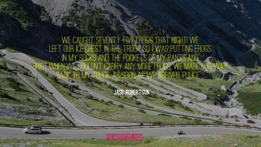 Couldnt Stop Laughing quotes by Jase Robertson