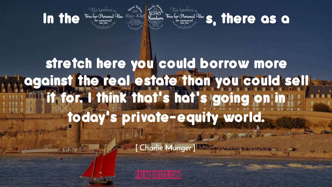 Council Estates quotes by Charlie Munger