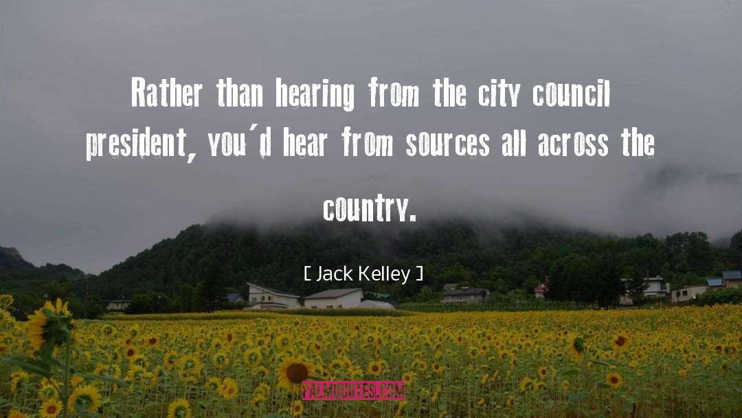 Council Mycea quotes by Jack Kelley