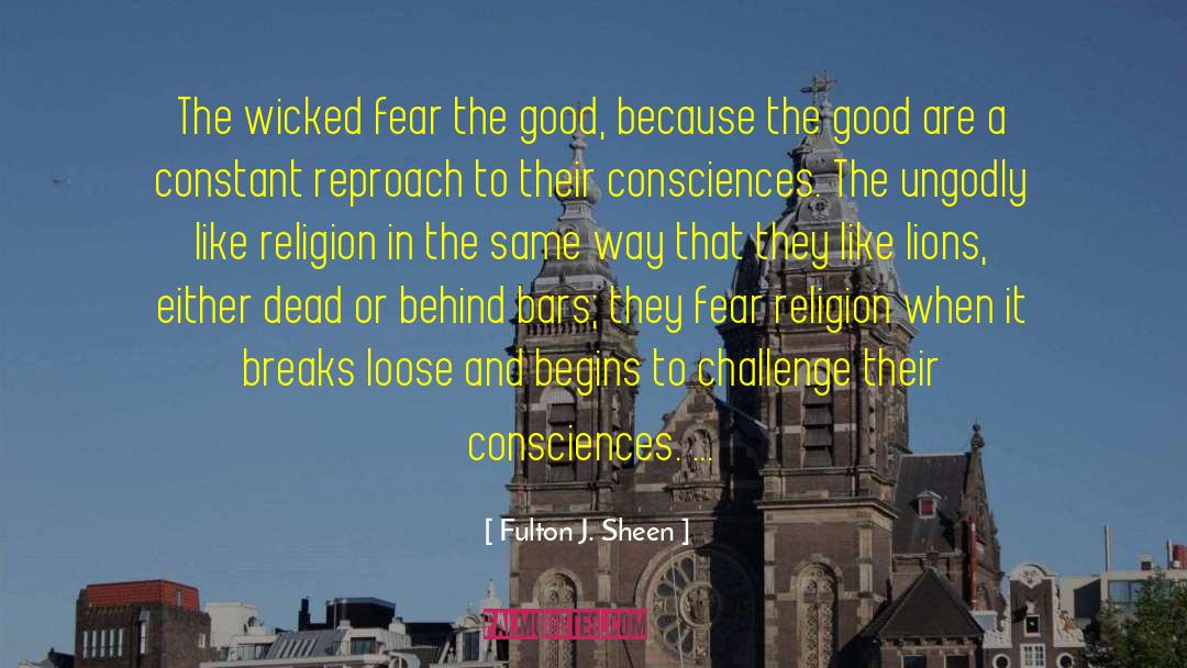 Counsel And Fear quotes by Fulton J. Sheen