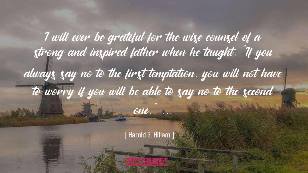 Counsel quotes by Harold G. Hillam