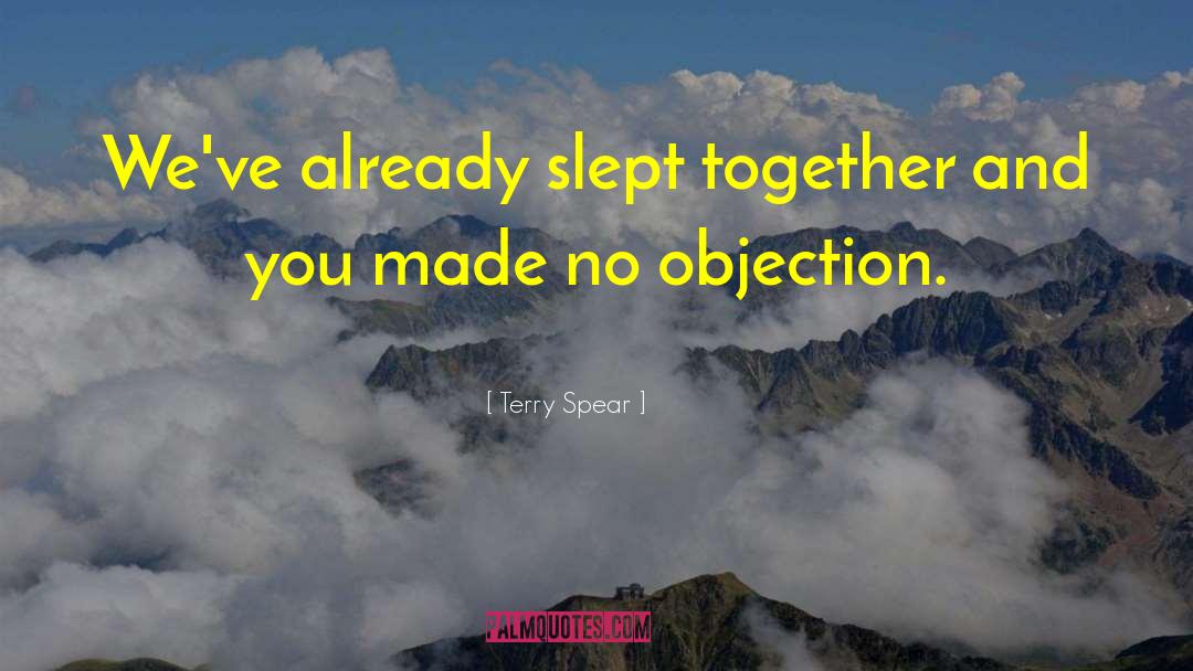 Counsel S Objection quotes by Terry Spear