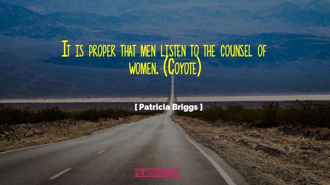 Counsel S Objection quotes by Patricia Briggs