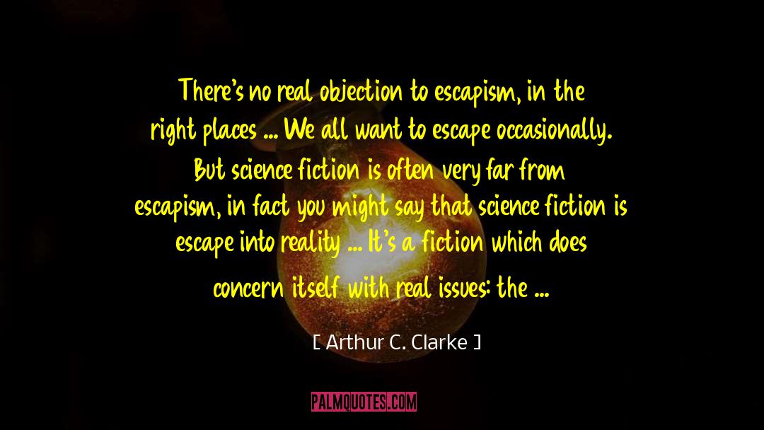 Counsel S Objection quotes by Arthur C. Clarke