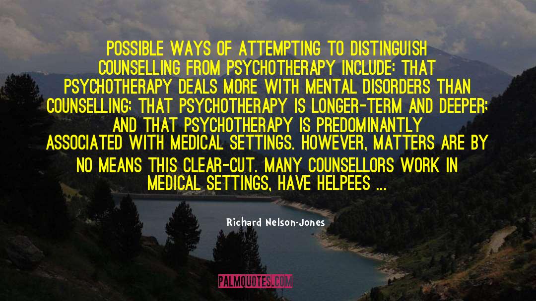 Counselling quotes by Richard Nelson-Jones