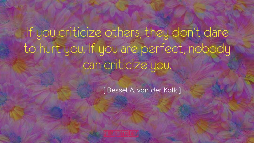 Counselling quotes by Bessel A. Van Der Kolk