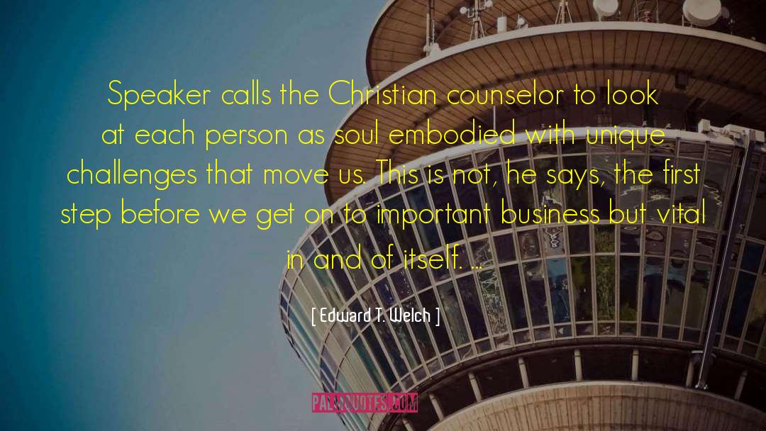 Counselor quotes by Edward T. Welch