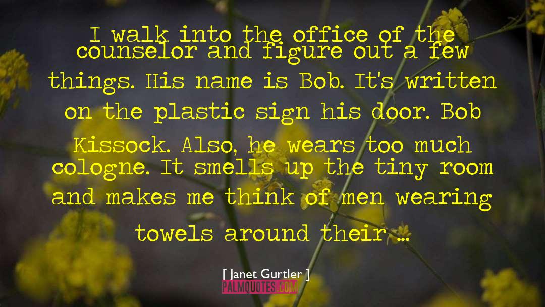 Counselor quotes by Janet Gurtler