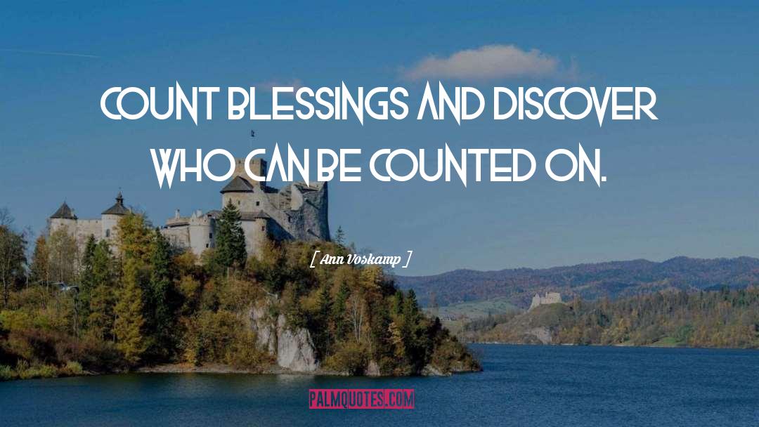 Count Blessings quotes by Ann Voskamp