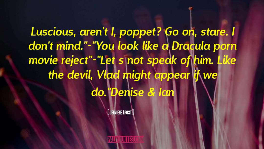 Count Dracula quotes by Jeaniene Frost