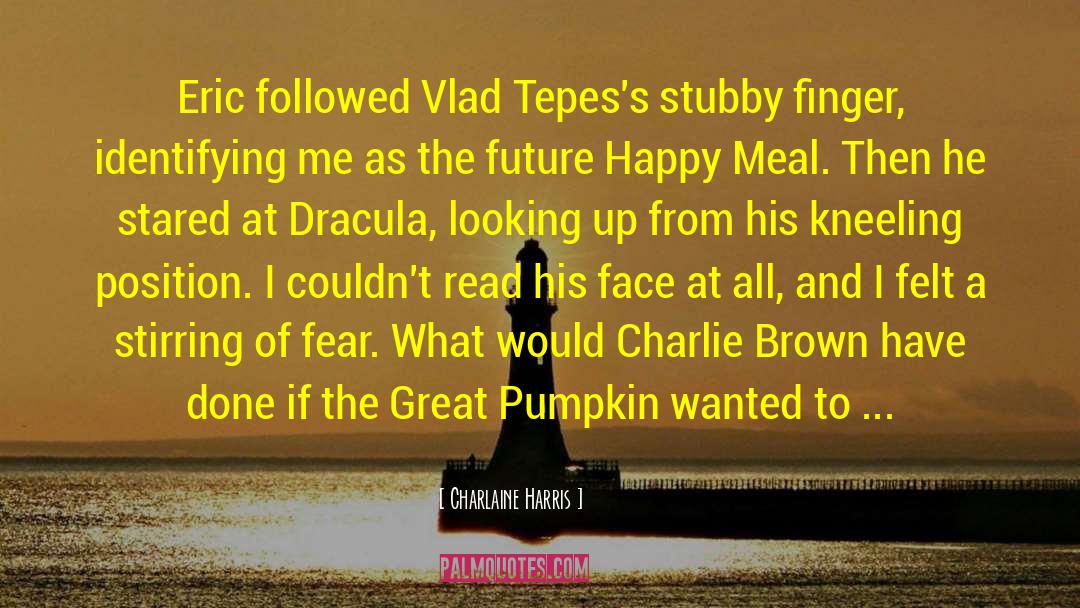 Count Dracula quotes by Charlaine Harris