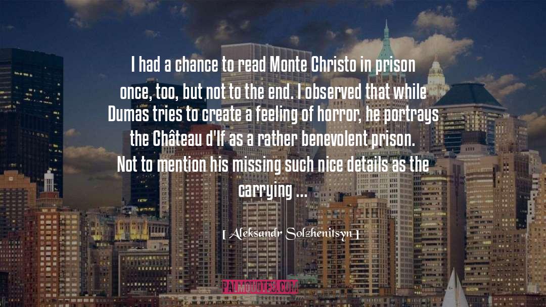 Count Of Monte Cristo quotes by Aleksandr Solzhenitsyn