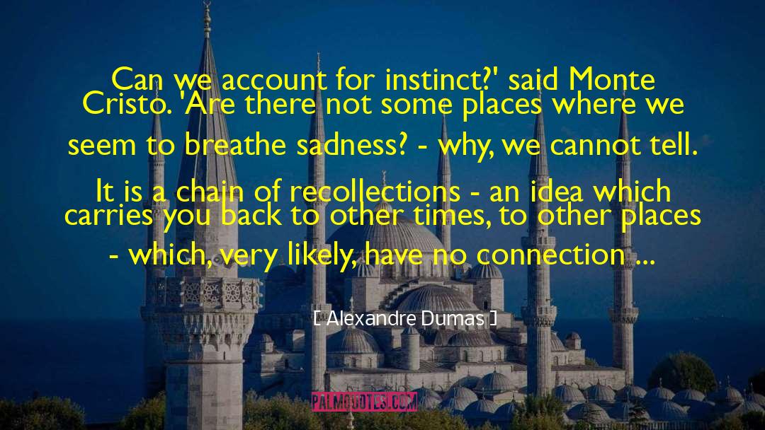 Count Of Monte Cristo quotes by Alexandre Dumas