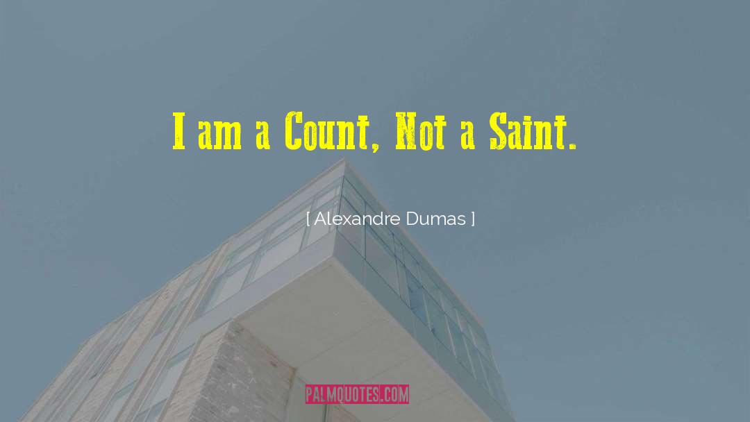 Count Saint Germain quotes by Alexandre Dumas