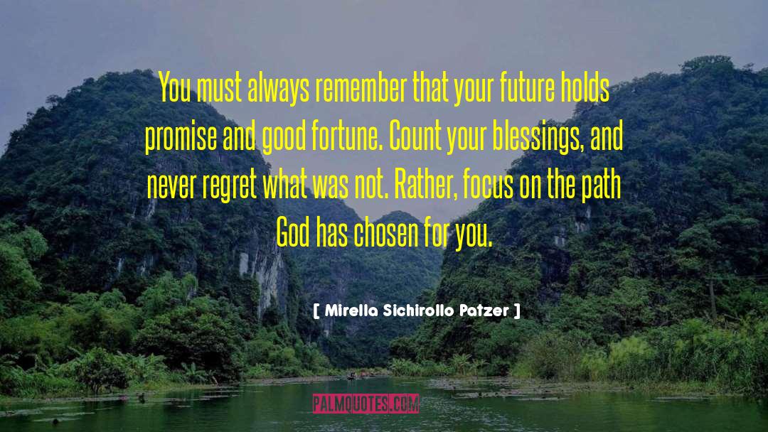 Count Your Blessings quotes by Mirella Sichirollo Patzer