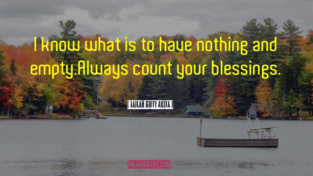 Count Your Blessings quotes by Lailah Gifty Akita