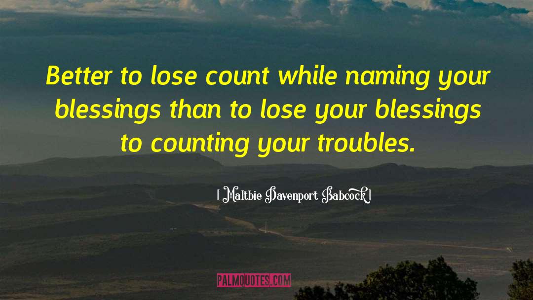 Count Your Blessings quotes by Maltbie Davenport Babcock