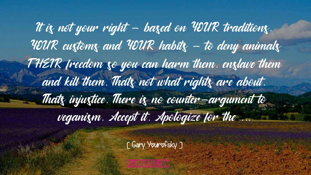 Counter Argument Transition quotes by Gary Yourofsky