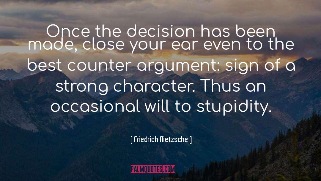Counter Argument Transition quotes by Friedrich Nietzsche