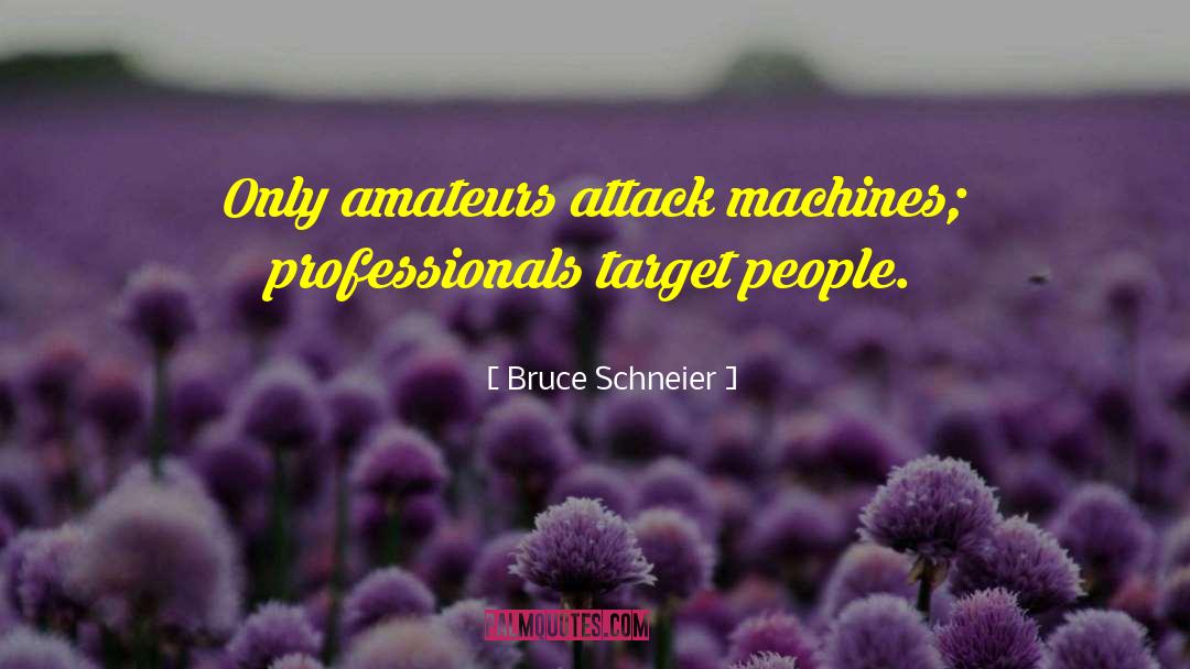 Counter Attack quotes by Bruce Schneier