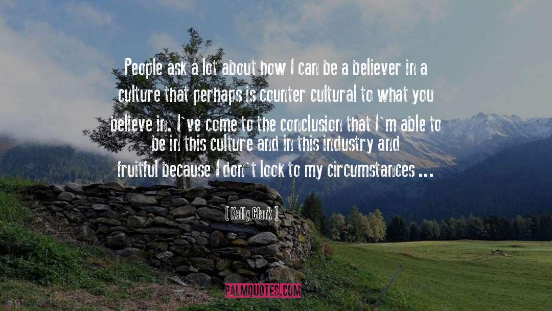 Counter Cultural quotes by Kelly Clark
