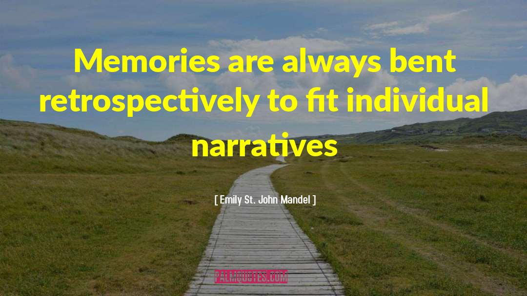 Counter Narratives quotes by Emily St. John Mandel