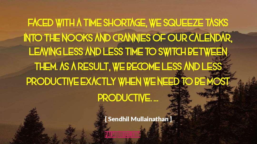 Counter Productive quotes by Sendhil Mullainathan