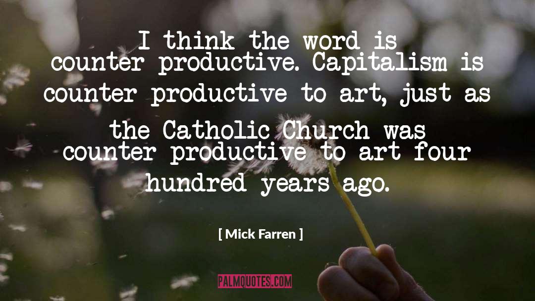 Counter Productive quotes by Mick Farren