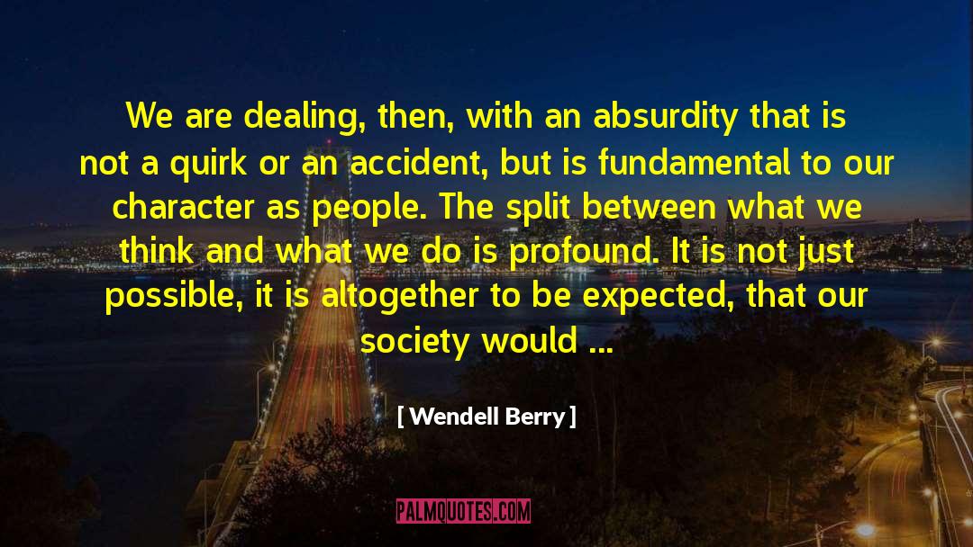 Counter Productive quotes by Wendell Berry