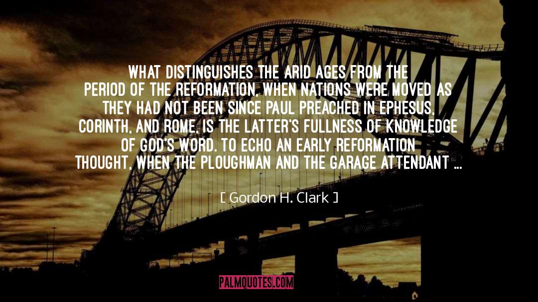 Counter Reformation quotes by Gordon H. Clark