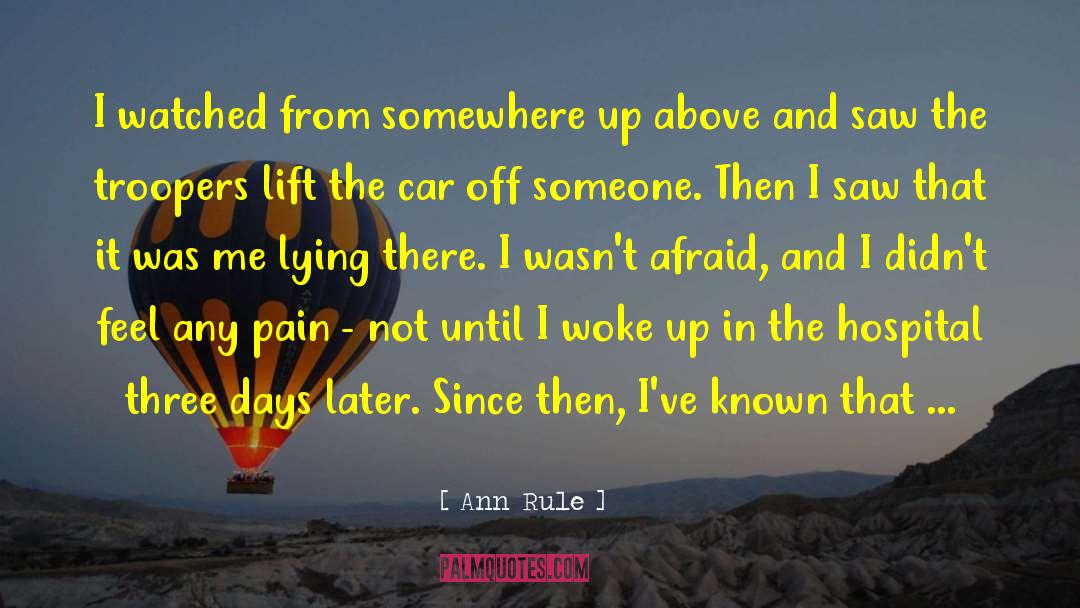 Counteracting Pain quotes by Ann Rule