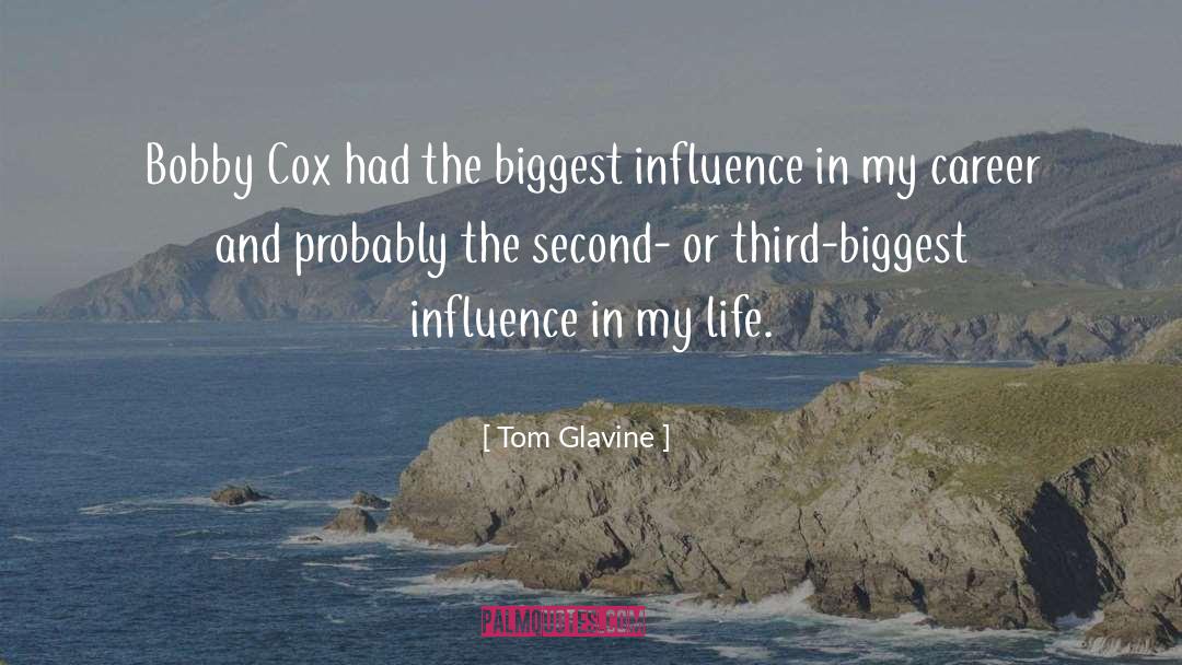 Counteractive Influence quotes by Tom Glavine