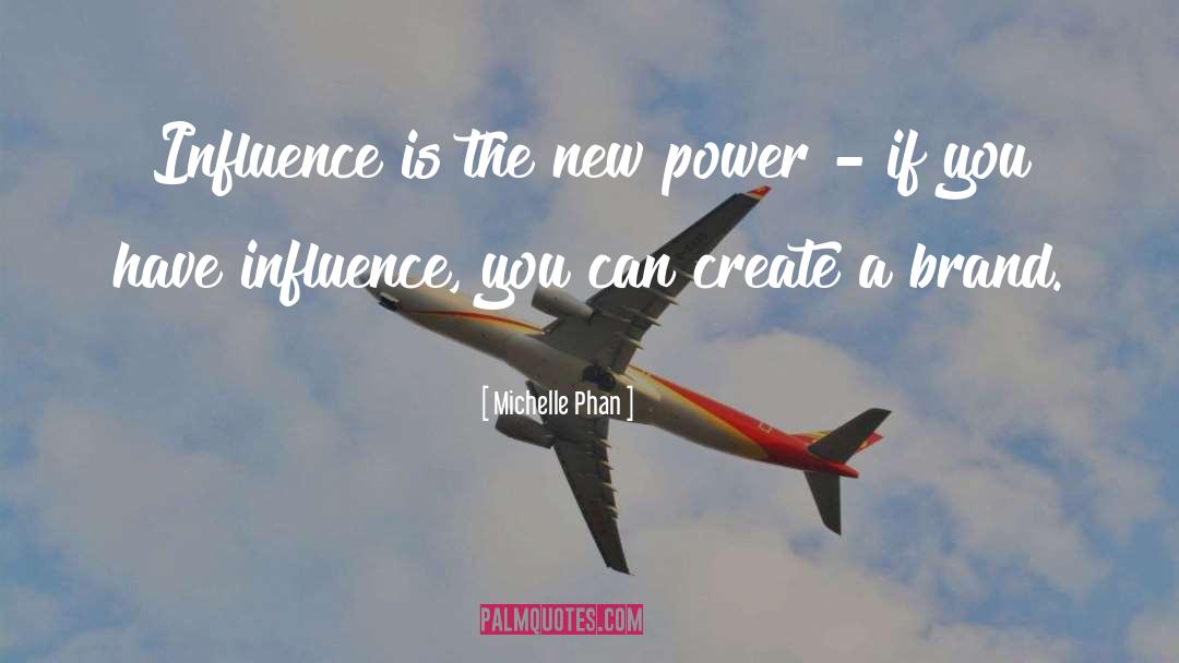 Counteractive Influence quotes by Michelle Phan