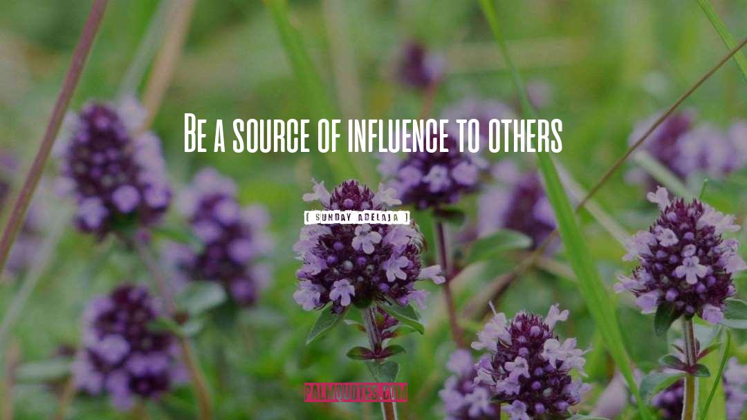 Counteractive Influence quotes by Sunday Adelaja