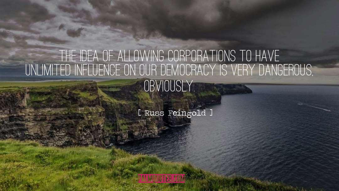 Counteractive Influence quotes by Russ Feingold