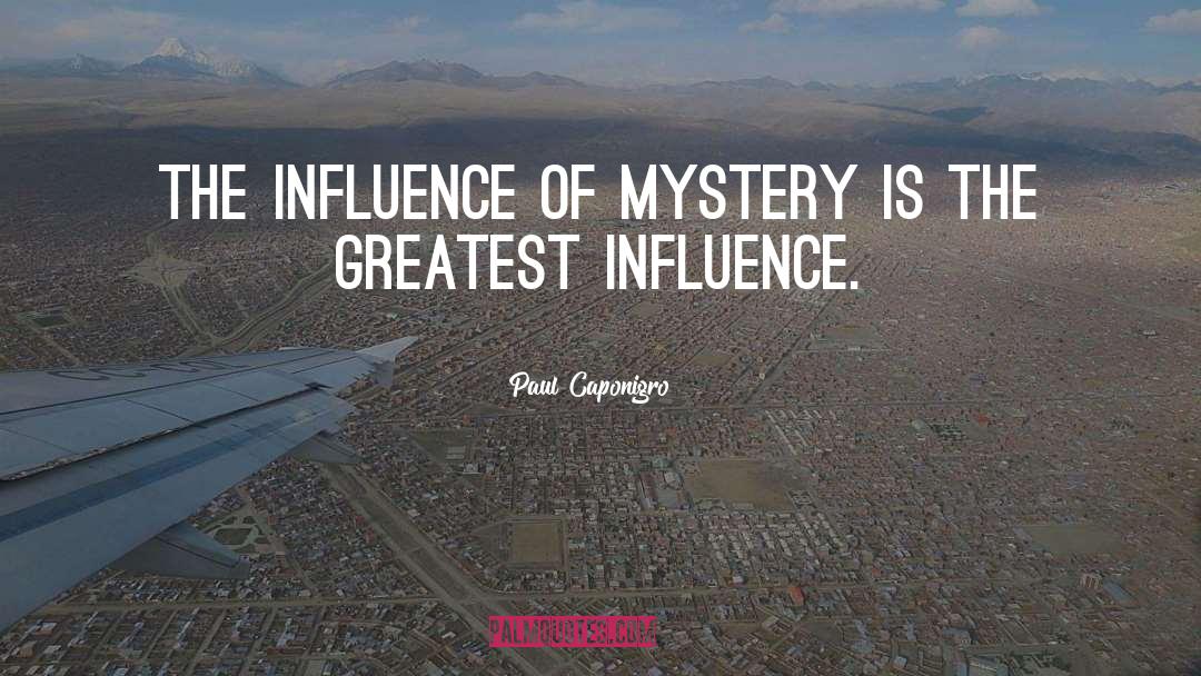 Counteractive Influence quotes by Paul Caponigro