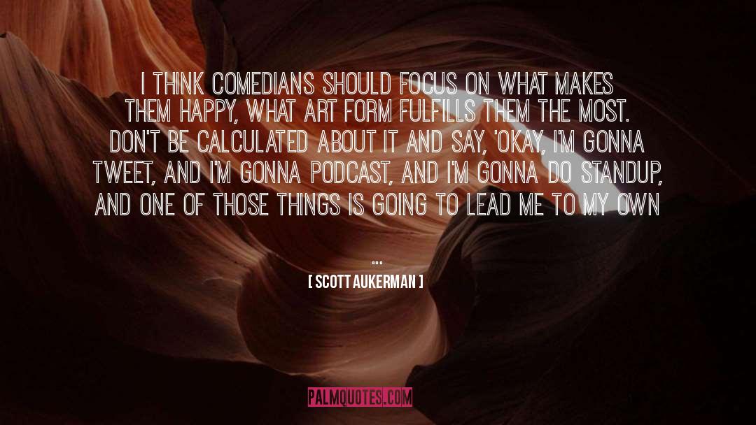 Counterclockwise Podcast quotes by Scott Aukerman