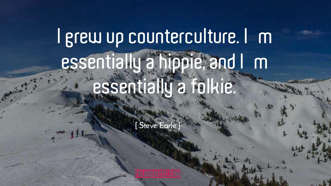 Counterculture quotes by Steve Earle