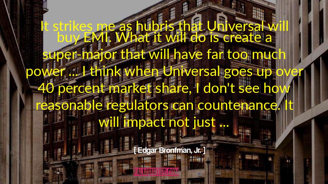 Counterfactual Impact quotes by Edgar Bronfman, Jr.