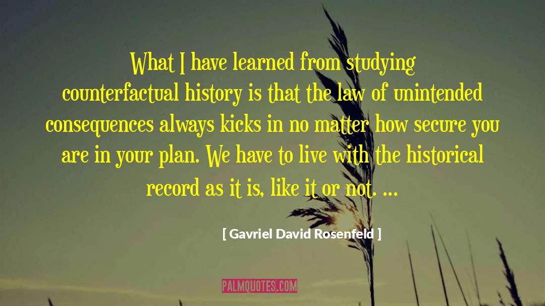 Counterfactual quotes by Gavriel David Rosenfeld