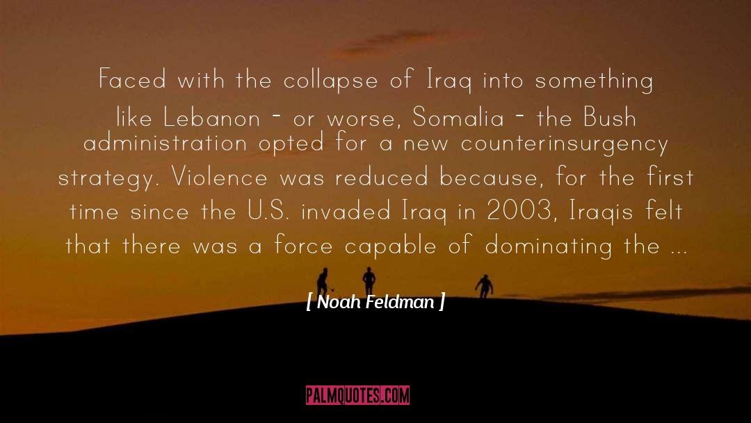 Counterinsurgency quotes by Noah Feldman