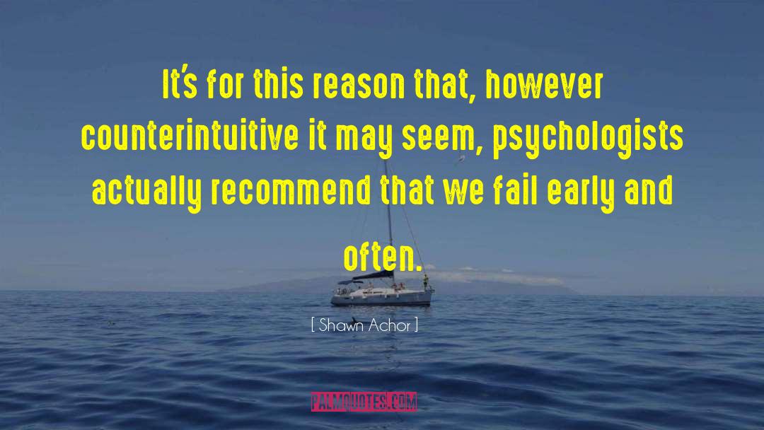 Counterintuitive quotes by Shawn Achor