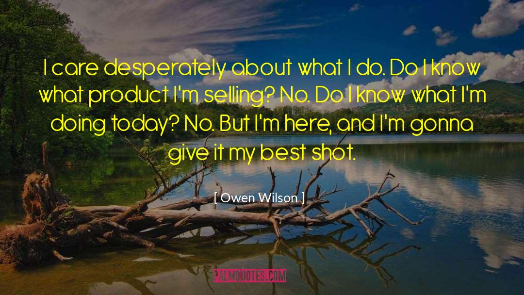 Counterirritant Product quotes by Owen Wilson