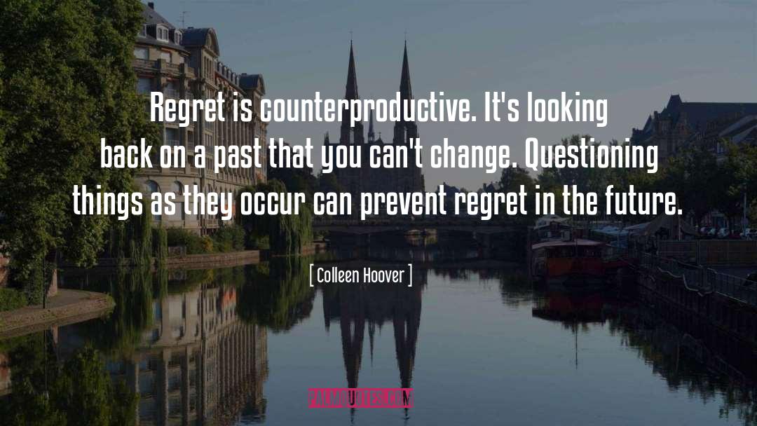 Counterproductive quotes by Colleen Hoover