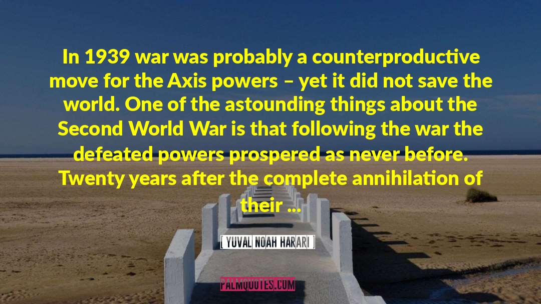 Counterproductive quotes by Yuval Noah Harari
