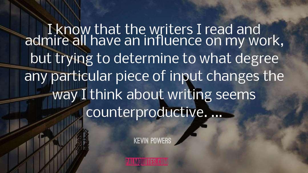 Counterproductive quotes by Kevin Powers
