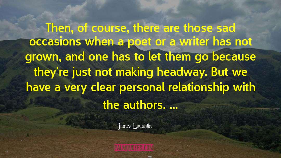 Counterweight Headway quotes by James Laughlin