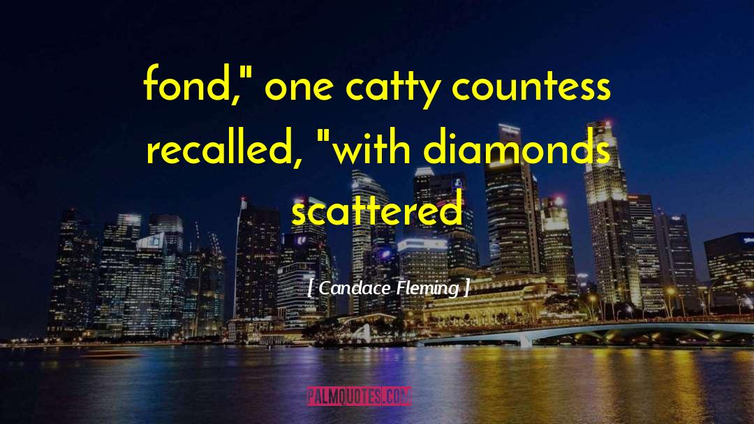 Countess quotes by Candace Fleming