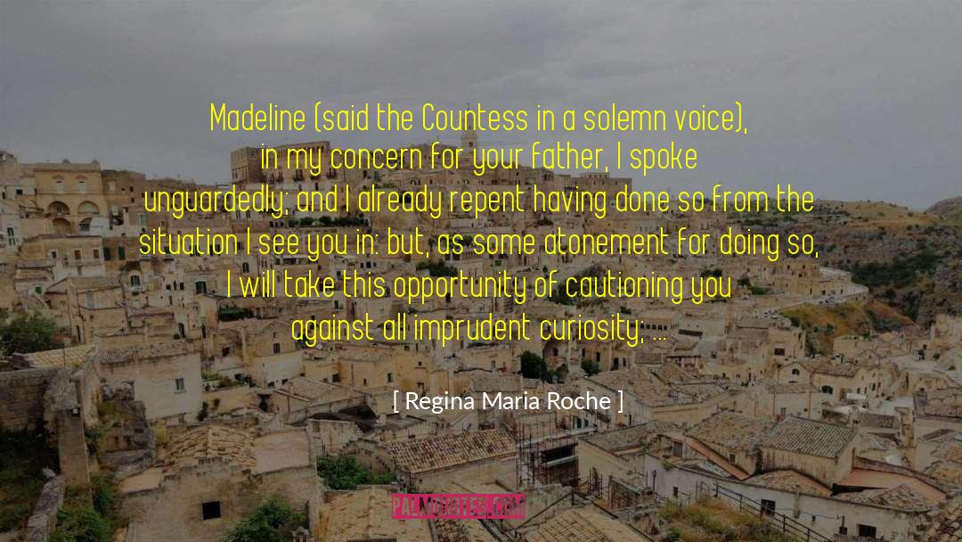 Countess quotes by Regina Maria Roche